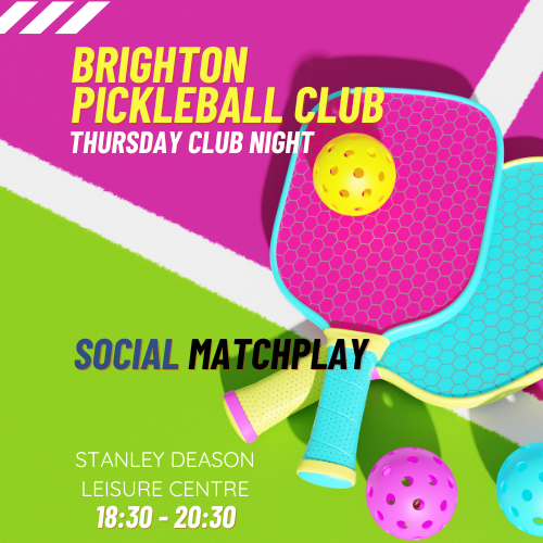 DINK Brighton PBC Club Night - Social Matchplay (THU 23 May - Stanley Deason 18:30-20:30)